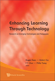 Enhancing Learning Through Technology: Reseacrh on Emerging Technologies and Pedagogies